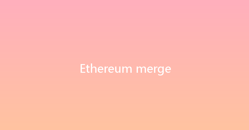 Ethereum merge 