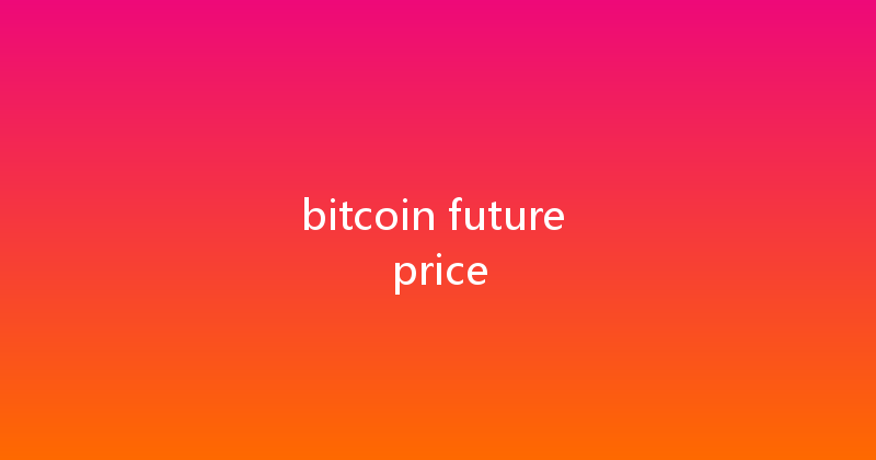 bitcoin future price 