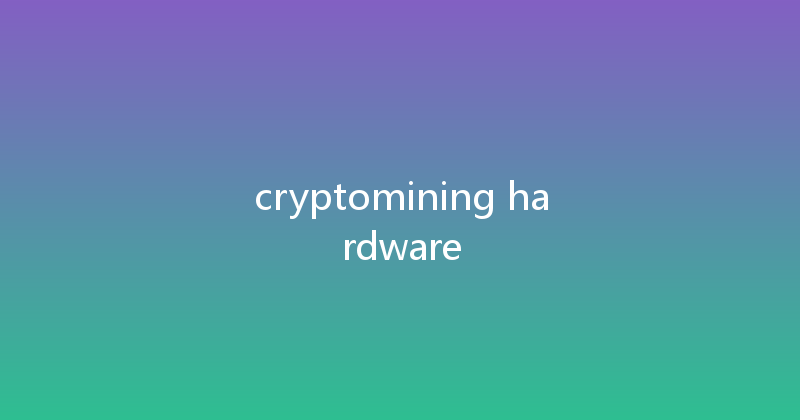 cryptomining hardware 